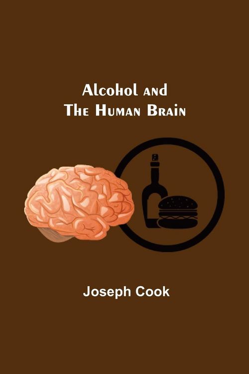 Produktbild: Alcohol And The Human Brain
