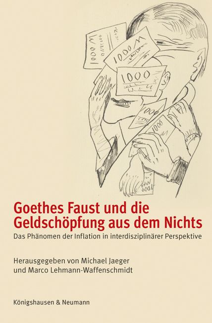 Produktbild: Goethes Faust und die Geldsch&ouml;pfung aus dem Nichts