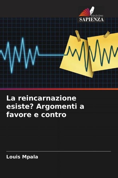 Produktbild: La reincarnazione esiste? Argomenti a favore e contro