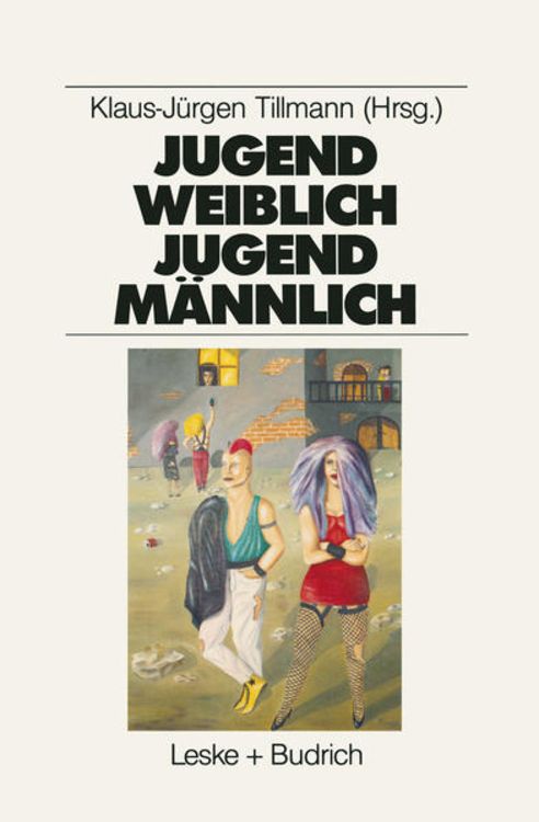 Bild vom Artikel Jugend weiblich - Jugend männlich vom Autor Klaus-Jürgen Tillmann