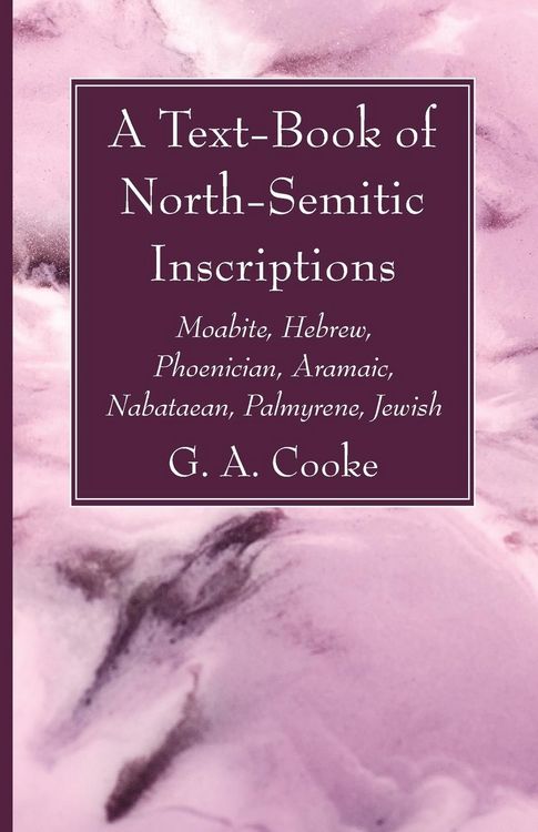 Produktbild: A Text-Book of North-Semitic Inscriptions
