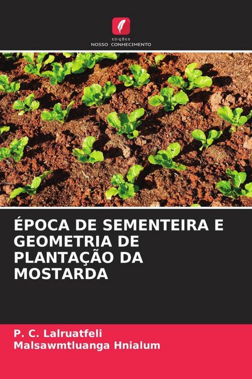 Produktbild: &Eacute;poca De Sementeira E Geometria De Planta&ccedil;&atilde;o Da Mostarda