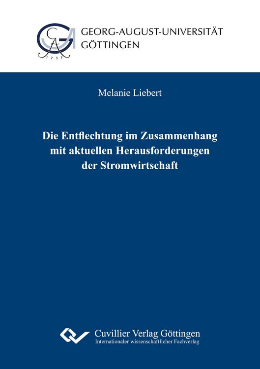 Produktbild: Die Entflechtung im Zusammenhang mit aktuellen Herausforderungen der Stromwirtschaft