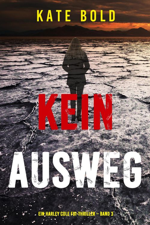 Produktbild: Kein Ausweg (Ein Harley Cole FBI-Thriller - Band 3)
