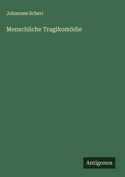 Produktbild: Menschliche Tragikom&ouml;die