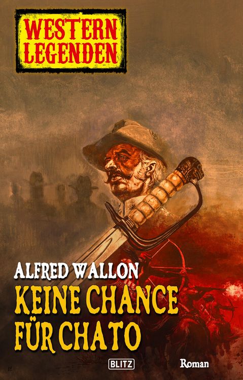 Produktbild: Western Legenden 02: Keine Chance f&uuml;r Chato