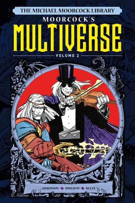 Produktbild: The Michael Moorcock Library The Multiverse Vol.2