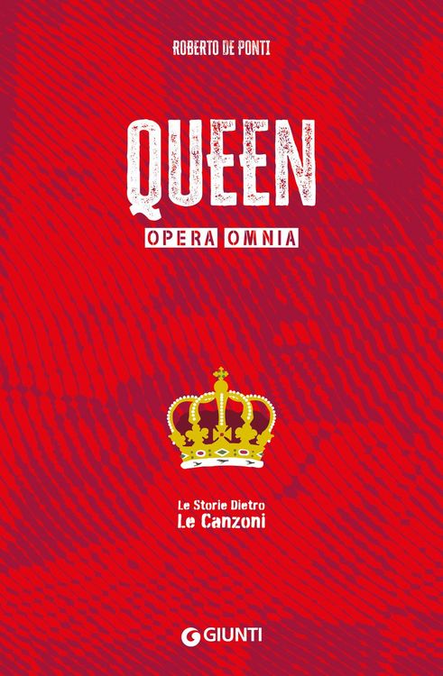 Produktbild: Queen. Opera omnia. Le storie dietro le canzoni
