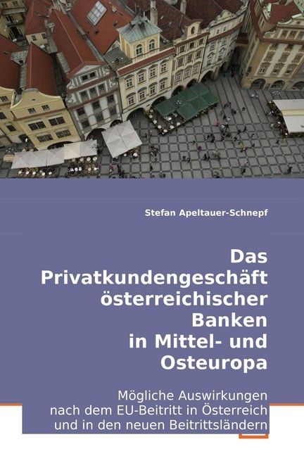 Produktbild: Apeltauer-Schnepf, S: Das Privatkundengesch&auml;ft &ouml;sterreichisc