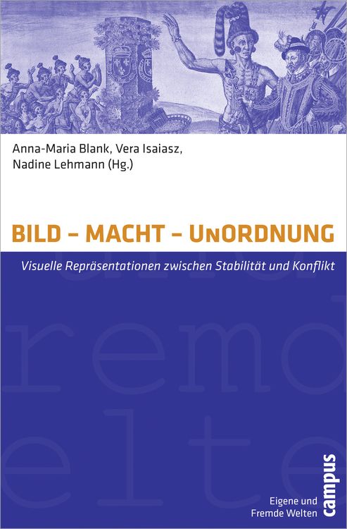 Bild vom Artikel Bild - Macht - Unordnung vom Autor Anna-Maria Blank