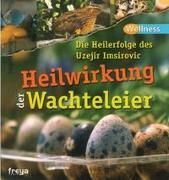 Produktbild: Heilwirkung der Wachteleier
