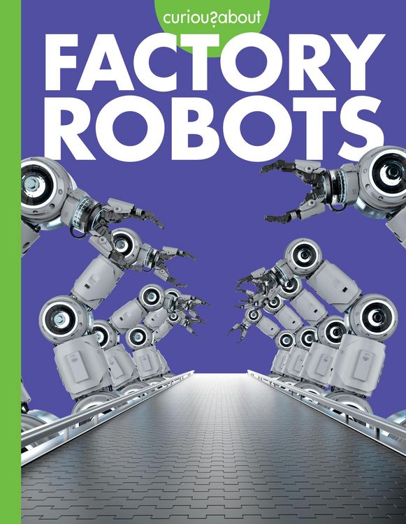 Produktbild: Curious about Factory Robots