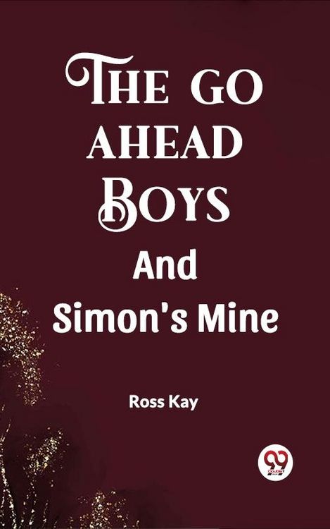 Produktbild: Go Ahead Boys And Simon's Mine