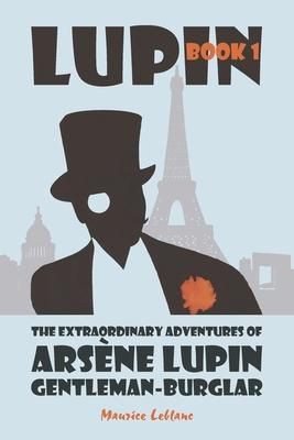 Produktbild: The Extraordinary Adventures of Ars&egrave;ne Lupin, Gentleman-Burglar