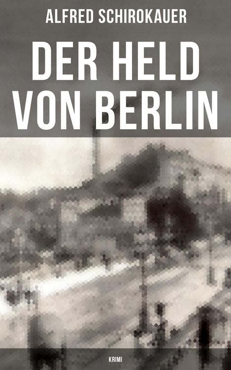 Produktbild: Der Held von Berlin: Krimi