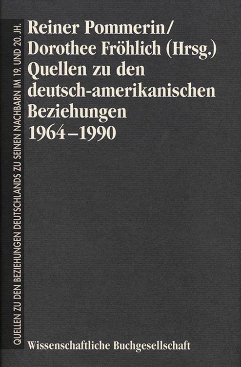 Produktbild: Quellen zu den deutsch-amerikanischen Beziehungen 1964-1990