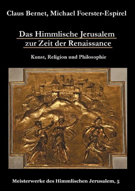 Produktbild: Das Himmlische Jerusalem zur Zeit der Renaissance: Kunst, Religion und Philosophie