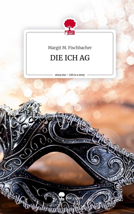 Produktbild: DIE ICH AG. Life is a Story - story.one