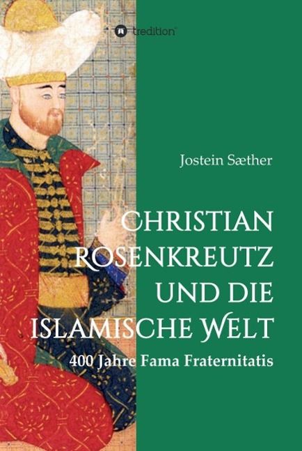 Produktbild: Christian Rosenkreutz und die islamische Welt