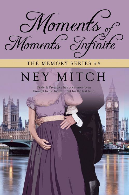 Produktbild: Moments of Moments Infinite: A Pride & Prejudice Reimagining (Memory, #4)