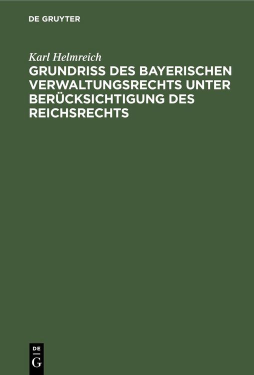 Produktbild: Grundri&szlig; des bayerischen Verwaltungsrechts unter Ber&uuml;cksichtigung des Reichsrechts