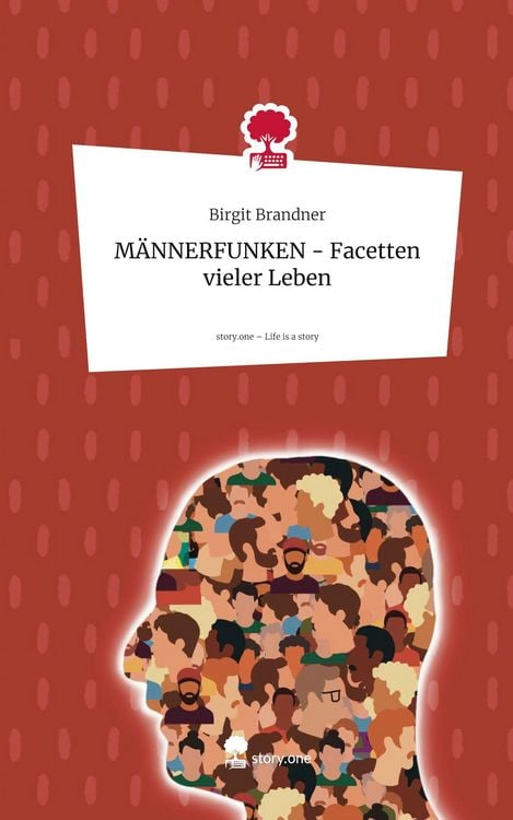 Produktbild: M&Auml;NNERFUNKEN - Facetten vieler Leben. Life is a Story - story.one