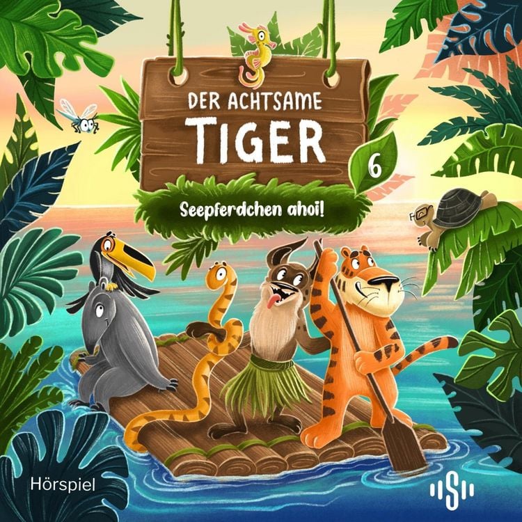 Produktbild: Der achtsame Tiger &ndash; H&ouml;rspiel 6: Seepferdchen ahoi! (H&ouml;rspiel)