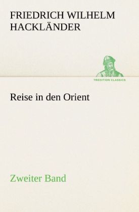 Produktbild: Reise in den Orient - Zweiter Band