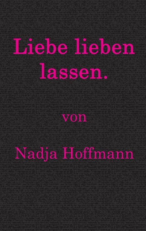 Produktbild: Liebe lieben lassen.