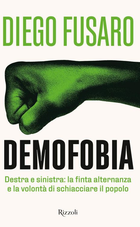 Produktbild: Demofobia. Destra e sinistra: la finta alternanza e la volont&agrave; di schiacciare il popolo