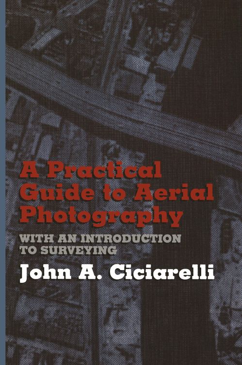 Produktbild: A Practical Guide to Aerial Photography with an Introduction to Surveying