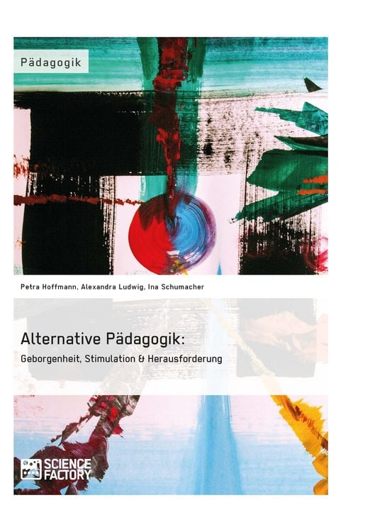 Produktbild: Alternative P&auml;dagogik: Geborgenheit, Stimulation & Herausforderung