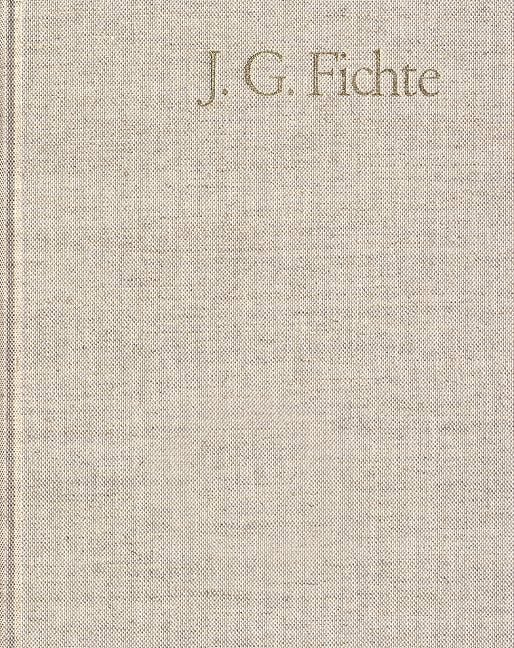 Produktbild: Johann Gottlieb Fichte: Gesamtausgabe / Reihe III: Briefe. Band 6: Briefe 1806&ndash;1810