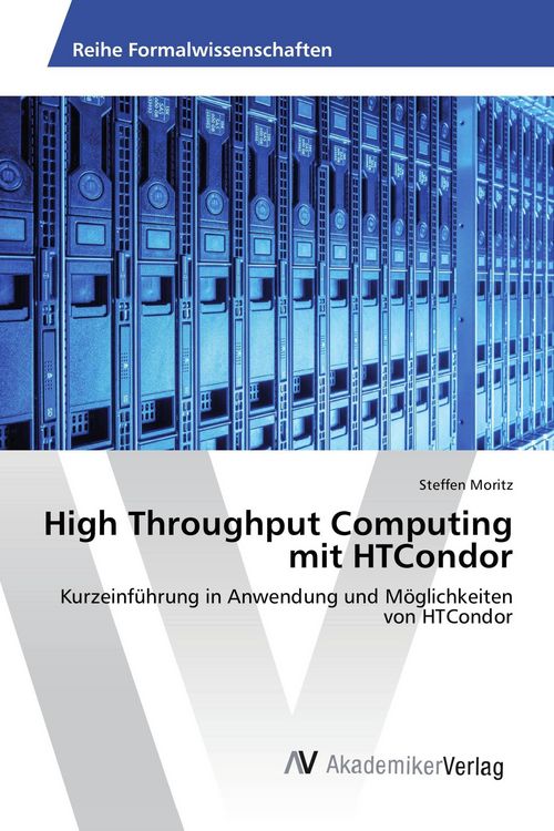 Produktbild: High Throughput Computing mit HTCondor