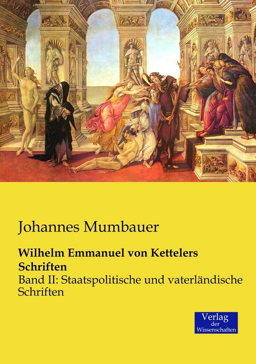 Produktbild: Wilhelm Emmanuel von Kettelers Schriften