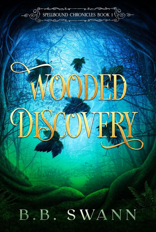 Produktbild: Wooded Discovery (Spellbound Chronicles, #1)