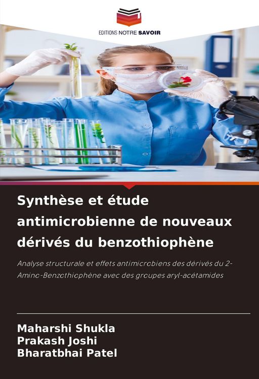 Produktbild: Synth&egrave;se et &eacute;tude antimicrobienne de nouveaux d&eacute;riv&eacute;s du benzothioph&egrave;ne