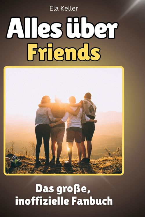 Produktbild: Alles &uuml;ber <br> Friends