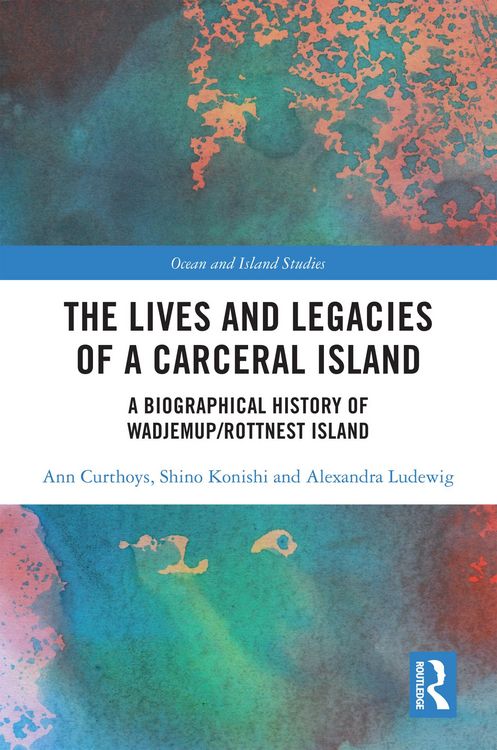 Produktbild: The Lives and Legacies of a Carceral Island