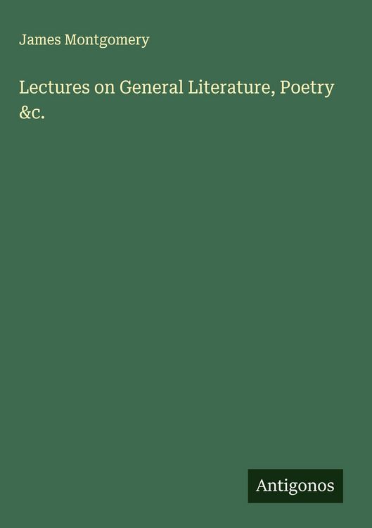Produktbild: Lectures on General Literature, Poetry &c.