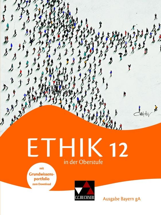 Produktbild: Ethik in der Oberstufe &ndash; Ausgabe Bayern / Ethik in der Oberstufe Bayern 12