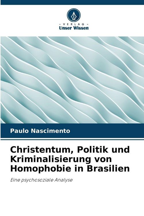Produktbild: Christentum, Politik und Kriminalisierung von Homophobie in Brasilien