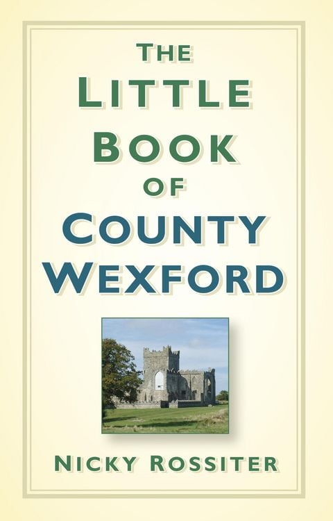 Produktbild: The Little Book of County Wexford