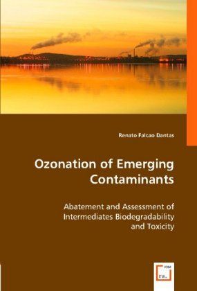 Produktbild: Falcao Dantas, R: Ozonation of Emerging Contaminants