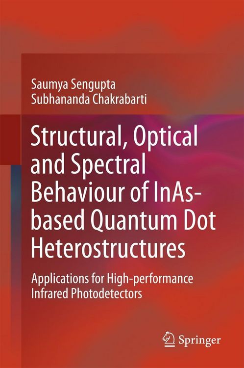 Produktbild: Structural, Optical and Spectral Behaviour of InAs-based Quantum Dot Heterostructures