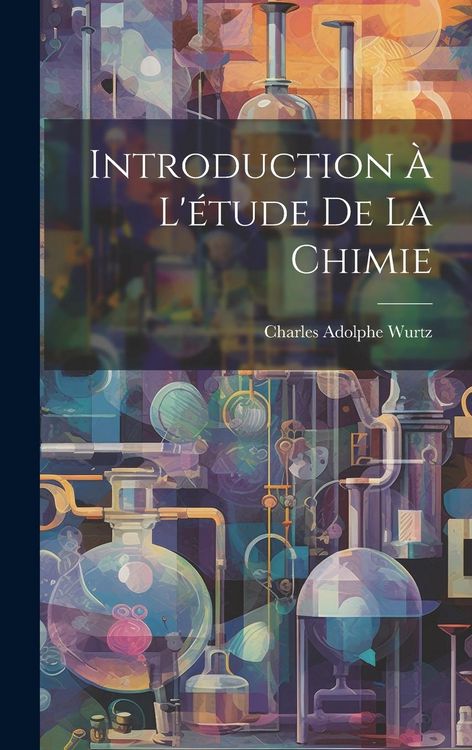 Produktbild: Introduction &Agrave; L'&eacute;tude De La Chimie