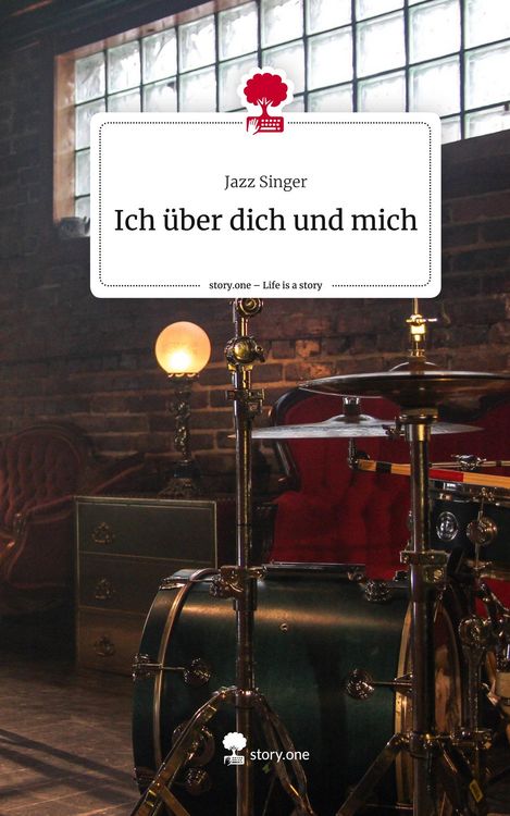 Produktbild: Ich &uuml;ber dich und mich. Life is a Story - story.one