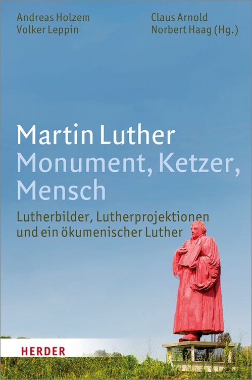 Produktbild: Martin Luther. Monument, Ketzer, Mensch