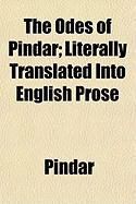 Produktbild: The Odes of Pindar; Literally Translated Into English Prose