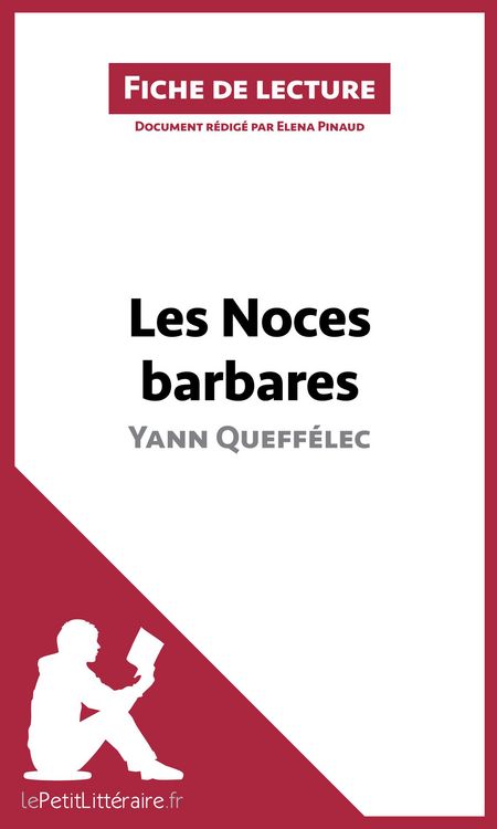 Produktbild: Les Noces barbares de Yann Queff&eacute;lec (Fiche de lecture)